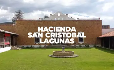 Hacienda San Cristóbal Lagunas en Huamantla Tlaxcala