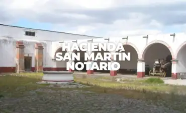 Hacienda San Martín Notario en Huamantla Tlaxcala