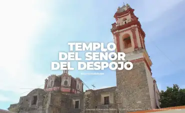 Templo del Señor del Despojo en Huamantla Tlaxcala