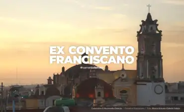 Ex Convento Franciscano de Huamantla Tlaxcala