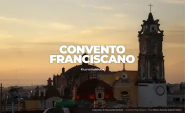 Convento Franciscano de Huamantla Tlaxcala Pueblo Mágico de México