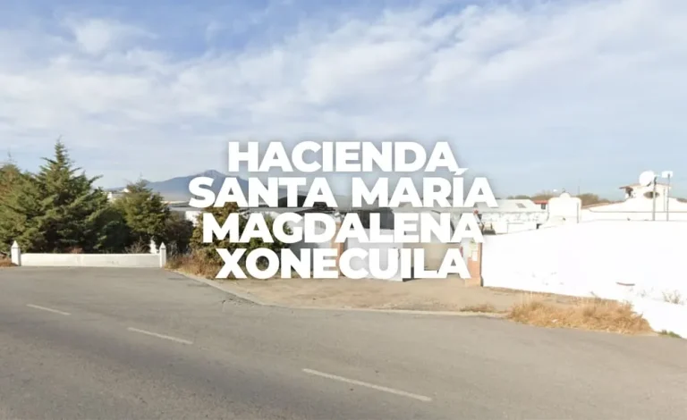 Hacienda Santa María Magdalena Xonecuíla