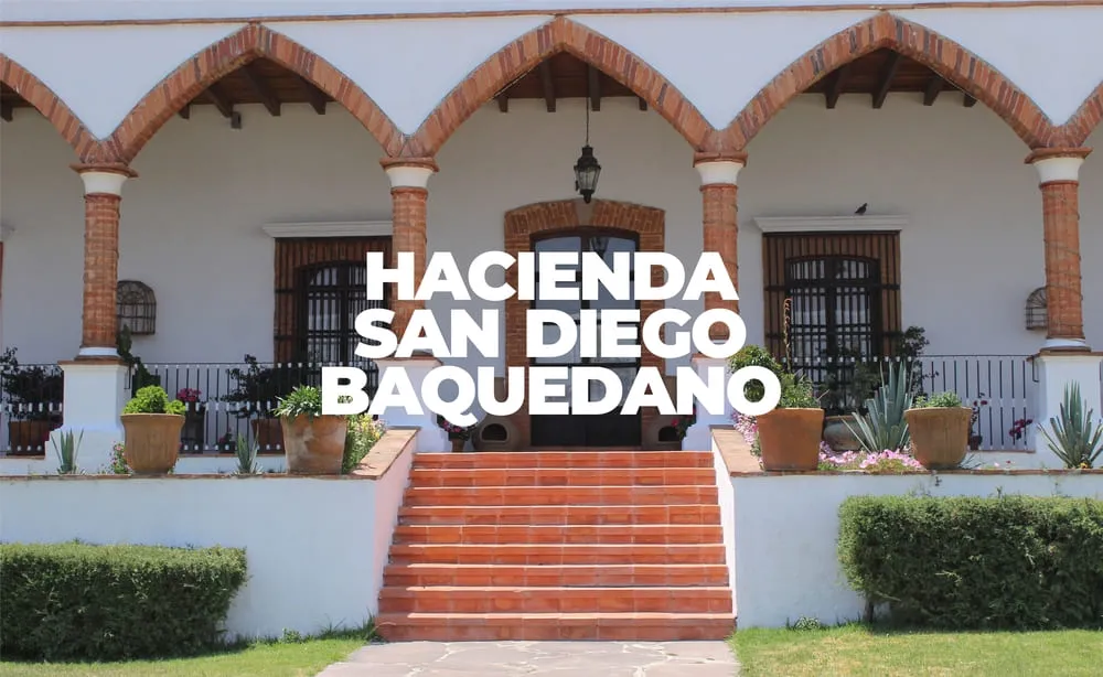 HACIENDA SAN DIEGO BAQUEDANO