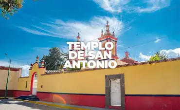Templo de San Antonio en Huamantla Tlaxcala